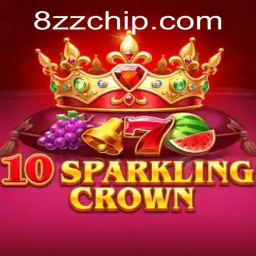 Discover the Thrills of 10SparklingCrown: A Comprehensive Guide
